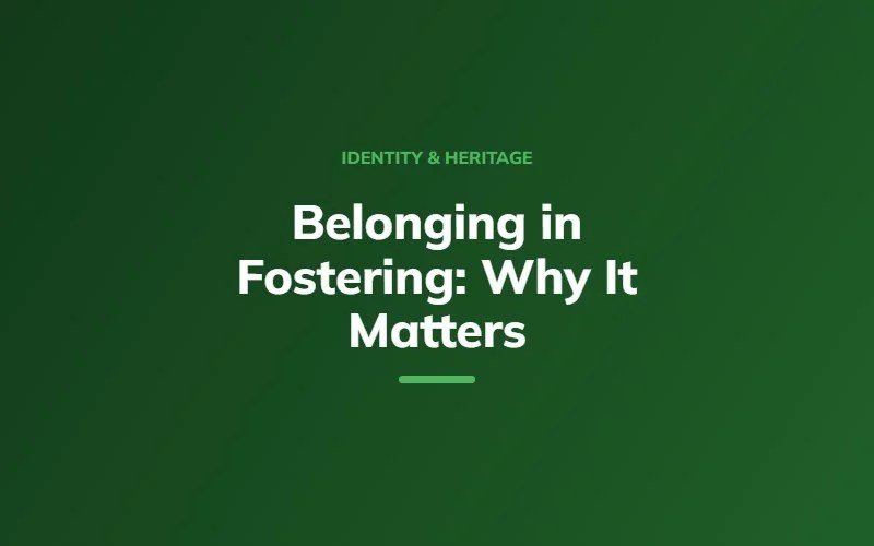 Belonging in fostering: what the Children's Wellbeing and Schools Act 2026 means for carers